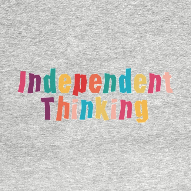 Independent Thinking motivational saying slogan by star trek fanart and more